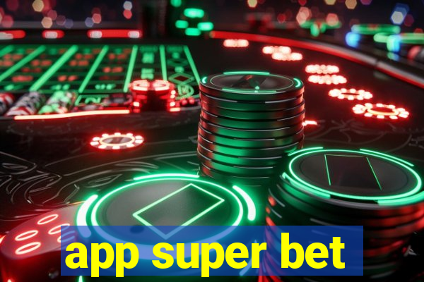 app super bet